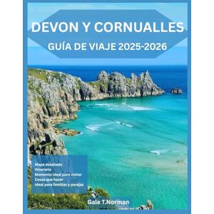 Norman DEVON Y CORNUALLES GUÍA DE VIAJE 2025-2026 Norman DEVON Y CORNUALLES GUÍA DE VIAJE 2025-2026