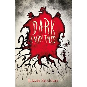 Brothers, Grimm Dark Fairy Tales: A Disturbing Collection of the Original Stories Brothers, Grimm Dark Fairy Tales: A Disturbing Collection of the Original Stories