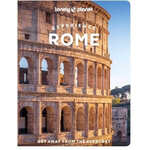 Garwood, Duncan Lonely Planet Experience Rome (Travel Guide) Garwood, Duncan Lonely Planet Experience Rome (Travel Guide)