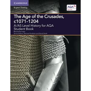 Kerridge, Richard The Age of the Crusades, c1071-1204: A/AS Level History for AQA (A Level (AS) History AQA) Kerridge, Richard The Age of the Crusades, c1071-1204: A/AS Level History for AQA (A Level (AS) History AQA)