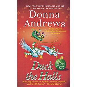 Andrews, Donna Duck the Halls: A Meg Langslow Mystery: 16 (Meg Langslow Mysteries) Andrews, Donna Duck the Halls: A Meg Langslow Mystery: 16 (Meg Langslow Mysteries)
