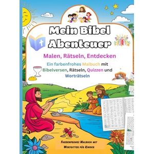 JPLADYP Mein Bibel Abenteuer, 86 Seiten, Malen, Rätseln, Entdecken, Ein farbenfrohes Malbuch mit Bibelversen, Rätseln, Quizzen und Worträtseln: Farbenfrohes Malbuch mit Wortgitter für Kinder JPLADYP Mein Bibel Abenteuer, 86 Seiten, Malen, Rätseln, Entdecken, Ein farbenfrohes Malbuch mit Bibelversen, Rätseln, Quizzen und Worträtseln: Farbenfrohes Malbuch mit Wortgitter für Kinder