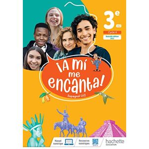 Delhaye, Isabelle A mi me Encanta cycle 4 3e Livre élève Ed. 2022 Delhaye, Isabelle A mi me Encanta cycle 4 3e Livre élève Ed. 2022