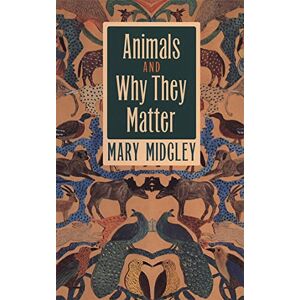 Mary Midgley Animals and Why They Matter Mary Midgley Animals and Why They Matter