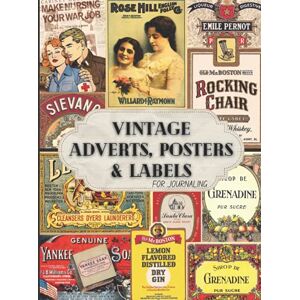 Paper Publishing, Peter Vintage Adverts, Posters and Labels for Journaling: One-Sided Decorative Paper for Junk Journaling, Scrapbooking, Decoupage, Collages, Card Making & ... Ephemera Collection (150+ Images) Paper Publishing, Peter Vintage Adverts, Posters and Labels for Journaling: One-Sided Decorative Paper for Junk Journaling, Scrapbooking, Decoupage, Collages, Card Making & ... Ephemera Collection (150+ Images)