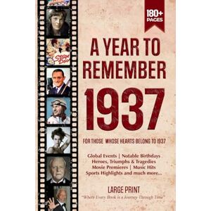 Zones, Wisdom A Year To Remember 1937 History Book: A Nostalgic Tribute for the Radio Babies with Heartfelt Memories of 1937 – An Ideal Gift for Birthdays, Anniversaries, and Special Occasions Zones, Wisdom A Year To Remember 1937 History Book: A Nostalgic Tribute for the Radio Babies with Heartfelt Memories of 1937 – An Ideal Gift for Birthdays, Anniversaries, and Special Occasions