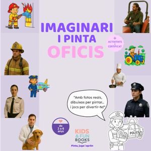 Books, Kids & Fun Imaginari i pinta: Els oficis (de 2 a 6 anys): Llibre educatiu Montessori amb fotos reals, dibuixos per acolorir, activitats lúdiques i certificat final Books, Kids & Fun Imaginari i pinta: Els oficis (de 2 a 6 anys): Llibre educatiu Montessori amb fotos reals, dibuixos per acolorir, activitats lúdiques i certificat final