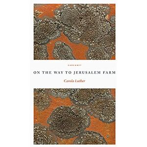 Carola Luther On the Way to Jerusalem Farm Carola Luther On the Way to Jerusalem Farm