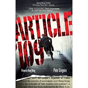Gregoire, Peter Article 109 (Hong Kong China mystery espionage and crime novels) Gregoire, Peter Article 109 (Hong Kong China mystery espionage and crime novels)
