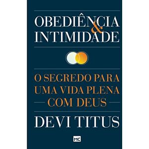 Devi Obediência e intimidade: O segredo para uma vida plena com Deus Devi Obediência e intimidade: O segredo para uma vida plena com Deus