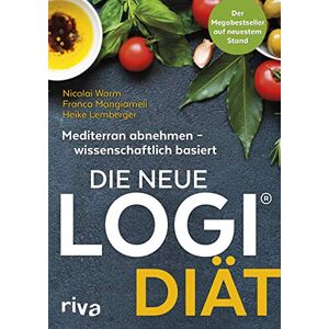 Worm, Nicolai Die neue LOGI-Diät: Mediterran abnehmen wissenschaftlich basiert. Der Megabestseller auf dem neuesten Stand Worm, Nicolai Die neue LOGI-Diät: Mediterran abnehmen wissenschaftlich basiert. Der Megabestseller auf dem neuesten Stand
