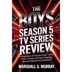 Marshall The Boys Season 5 Tv Series Review: A Celebration of the Epic Finale – Every Twist, Triumph, and Heart-Stopping Moment Explored and Explained Marshall The Boys Season 5 Tv Series Review: A Celebration of the Epic Finale – Every Twist, Triumph, and Heart-Stopping Moment Explored and Explained