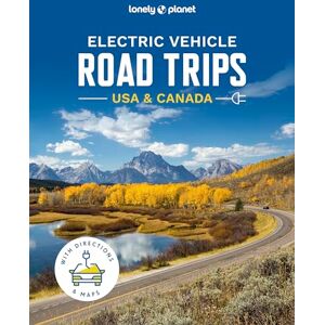 Planet, Lonely Lonely Planet Electric Vehicle Road Trips USA & Canada Planet, Lonely Lonely Planet Electric Vehicle Road Trips USA & Canada