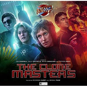 Foley, Tim The Worlds of Blake's 7 The Clone Masters: 1 Foley, Tim The Worlds of Blake's 7 The Clone Masters: 1