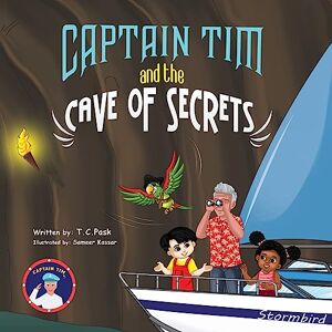 Pask, T.C. Captain Tim and the Cave of Secrets (Captain Tim Sea Adventures) Pask, T.C. Captain Tim and the Cave of Secrets (Captain Tim Sea Adventures)