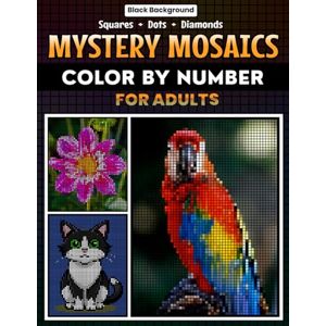 Bullen Martin Mystery Mosaics Color by Number for Adults: Mysteries Mosaic by Number for Adults, Pixel Art for Stress Relief and Relaxation, includes, Animals, ... life, Landscaped, Whimsical Setting & more Bullen Martin Mystery Mosaics Color by Number for Adults: Mysteries Mosaic by Number for Adults, Pixel Art for Stress Relief and Relaxation, includes, Animals, ... life, Landscaped, Whimsical Setting & more