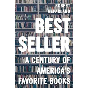 Rowman & Littlefield Publishers Bestseller: A Century of America's Favorite Books Rowman & Littlefield Publishers Bestseller: A Century of America's Favorite Books