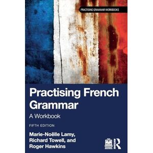 Lamy, Marie-Noëlle Practising French Grammar: A Workbook (Practising Grammar Workbooks) Lamy, Marie-Noëlle Practising French Grammar: A Workbook (Practising Grammar Workbooks)