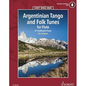Ros Stephen Argentinian Tango and Folk Tunes for Flute 41 Traditional Pieces Flute Sheet Music with Audio Download Schott World Music Series Schott Music (ED 13514D) Ros Stephen Argentinian Tango and Folk Tunes for Flute 41 Traditional Pieces Flute Sheet Music with Audio Download Schott World Music Series Schott Music (ED 13514D)