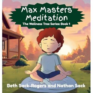 Sack-Rogers, Beth Max Masters Meditation Sack-Rogers, Beth Max Masters Meditation