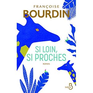 Bourdin, Françoise Si loin, si proches Bourdin, Françoise Si loin, si proches