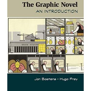 Baetens, Jan The Graphic Novel: An Introduction (Cambridge Introductions to Literature (Paperback)) Baetens, Jan The Graphic Novel: An Introduction (Cambridge Introductions to Literature (Paperback))