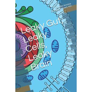 Armine, Jess Leaky Gut, Leaky Cells, Leaky Brain: Where to go when all hope is lost! Armine, Jess Leaky Gut, Leaky Cells, Leaky Brain: Where to go when all hope is lost!