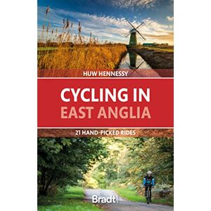 Huw Hennessy Cycling in East Anglia: 21 hand-picked rides (Bradt Travel Guides (Regional Guides)) Huw Hennessy Cycling in East Anglia: 21 hand-picked rides (Bradt Travel Guides (Regional Guides))