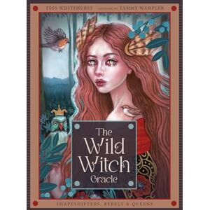 Whitehurst, Tess The Wild Witch Oracle: Shapeshifters, Rebels & Queens Whitehurst, Tess The Wild Witch Oracle: Shapeshifters, Rebels & Queens