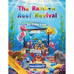 Kann, Diane The Rainbow Reef Revival: 12 (Rainbow Reef Adventures Series) Kann, Diane The Rainbow Reef Revival: 12 (Rainbow Reef Adventures Series)