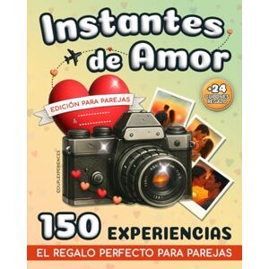 Publishing, Couplexperiences Instantes de Amor: 150 Actividades Románticas para Parejas – Vive Momentos Especiales, Guarda Recuerdos Preciosos y Sorprende a tu Amor con el Regalo Perfecto Publishing, Couplexperiences Instantes de Amor: 150 Actividades Románticas para Parejas – Vive Momentos Especiales, Guarda Recuerdos Preciosos y Sorprende a tu Amor con el Regalo Perfecto