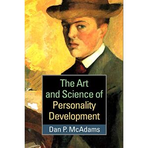 McAdams, Dan P. The Art and Science of Personality Development McAdams, Dan P. The Art and Science of Personality Development