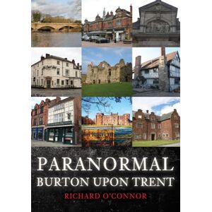 O'Connor, Richard Paranormal Burton upon Trent O'Connor, Richard Paranormal Burton upon Trent
