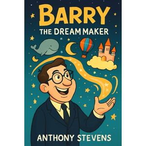 Stevens, Mr Anthony Dream Maker Stevens, Mr Anthony Dream Maker