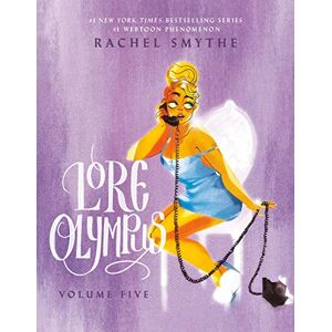 Smythe, Rachel Lore Olympus: Volume Five: UK Edition: The multi-award winning Sunday Times bestselling Webtoon series: 5 (Lore Olympus, 5) Smythe, Rachel Lore Olympus: Volume Five: UK Edition: The multi-award winning Sunday Times bestselling Webtoon series: 5 (Lore Olympus, 5)