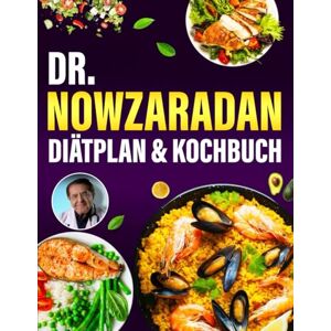 Simss, Sebastian G. Dr. Nowzaradan Diätplan & Kochbuch: 1200 Kalorien – Die besten Rezepte für Energie & Gewichtsabnahme Simss, Sebastian G. Dr. Nowzaradan Diätplan & Kochbuch: 1200 Kalorien – Die besten Rezepte für Energie & Gewichtsabnahme