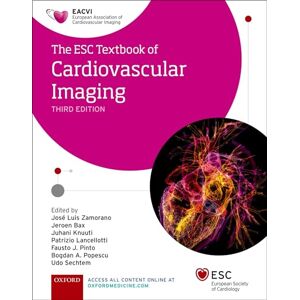 The ESC Textbook of Cardiovascular Imaging (The European Society of Cardiology Series) The ESC Textbook of Cardiovascular Imaging (The European Society of Cardiology Series)