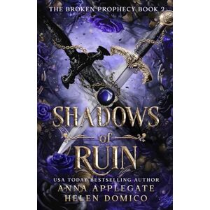 Applegate, Anna Shadows of Ruin (The Broken Prophecy Book 2) Applegate, Anna Shadows of Ruin (The Broken Prophecy Book 2)