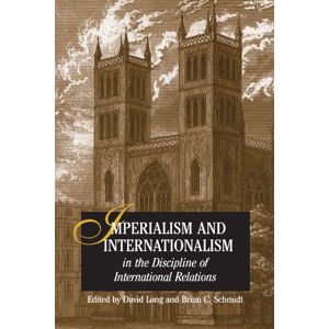 Imperialism And Internationalism in the Discipline of International Relations (Suny Series in Global Politics) Imperialism And Internationalism in the Discipline of International Relations (Suny Series in Global Politics)