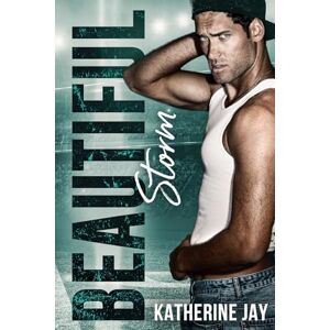 Jay, Katherine Beautiful Storm: 1 (San Francisco End Game) Jay, Katherine Beautiful Storm: 1 (San Francisco End Game)
