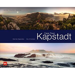 Borchert, Peter Cape Town: City Full of Contrasts Borchert, Peter Cape Town: City Full of Contrasts