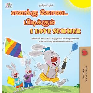 Admont, Shelley I Love Summer (Tamil English Bilingual Children's Book) (Tamil English Bilingual Collection) Admont, Shelley I Love Summer (Tamil English Bilingual Children's Book) (Tamil English Bilingual Collection)