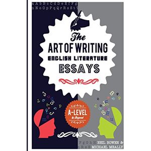 meally, michael The Art of Writing English Literature Essays: For A-level and beyond meally, michael The Art of Writing English Literature Essays: For A-level and beyond