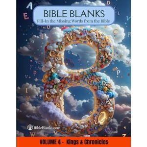 Oakhurst, Rizada Bible Blanks: Volume 4 Kings & Chronicles- Fill-In the Missing Words from the Bible Bible Study Workbook (Bible Blanks by Rizada) Oakhurst, Rizada Bible Blanks: Volume 4 Kings & Chronicles- Fill-In the Missing Words from the Bible Bible Study Workbook (Bible Blanks by Rizada)