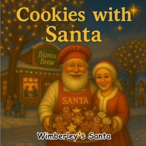 Wimberley Cookies with Santa: A Festive Christmas Story for Kids Ages 3–9 Santa’s Magical Adventures Series Wimberley Cookies with Santa: A Festive Christmas Story for Kids Ages 3–9 Santa’s Magical Adventures Series