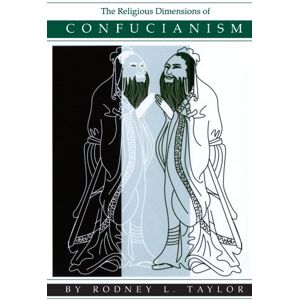Taylor The Religious Dimensions of Confucianism (Suny Series in Religious Study) (SUNY series in Religious Studies) Taylor The Religious Dimensions of Confucianism (Suny Series in Religious Study) (SUNY series in Religious Studies)