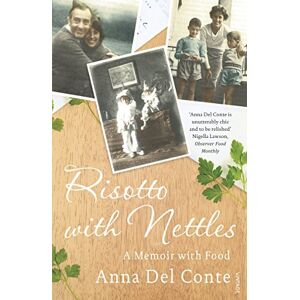 Del Conte, Anna Risotto With Nettles: A Memoir with Food Del Conte, Anna Risotto With Nettles: A Memoir with Food