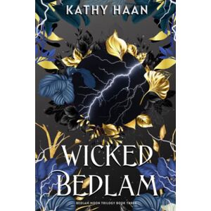 Haan, Kathy Wicked Bedlam: A Why Choose, Paranormal Romance (Bedlam Moon) Haan, Kathy Wicked Bedlam: A Why Choose, Paranormal Romance (Bedlam Moon)
