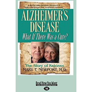 Newport, Mary T. Alzheimers Disease: What If There was a Cure? Newport, Mary T. Alzheimers Disease: What If There was a Cure?
