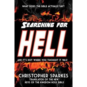 Sparkes, Christopher Searching for Hell Sparkes, Christopher Searching for Hell